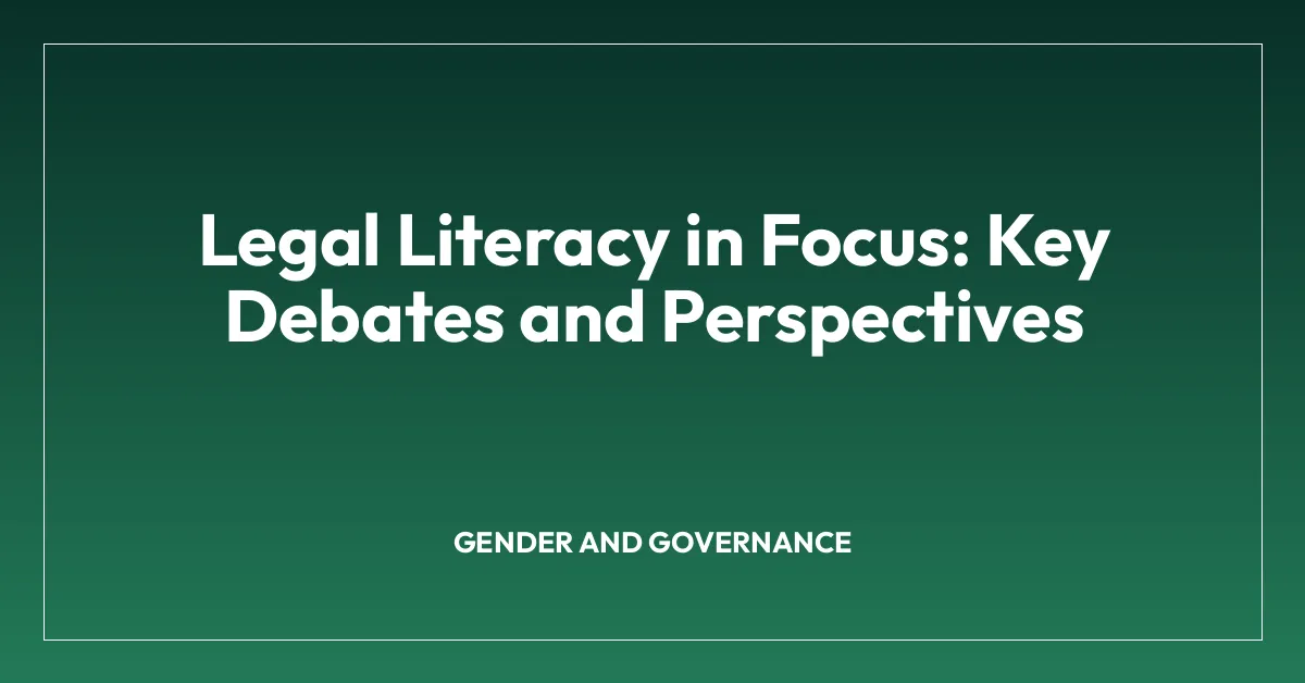 Legal Literacy in Focus: Key Debates and Perspectives