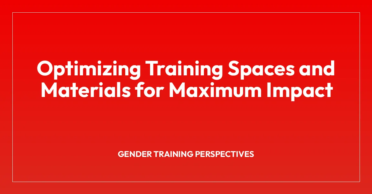 Optimizing Training Spaces and Materials for Maximum Impact