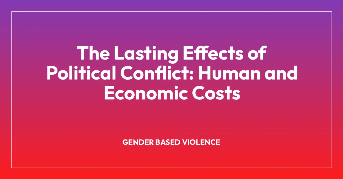 The Lasting Effects of Political Conflict: Human and Economic Costs